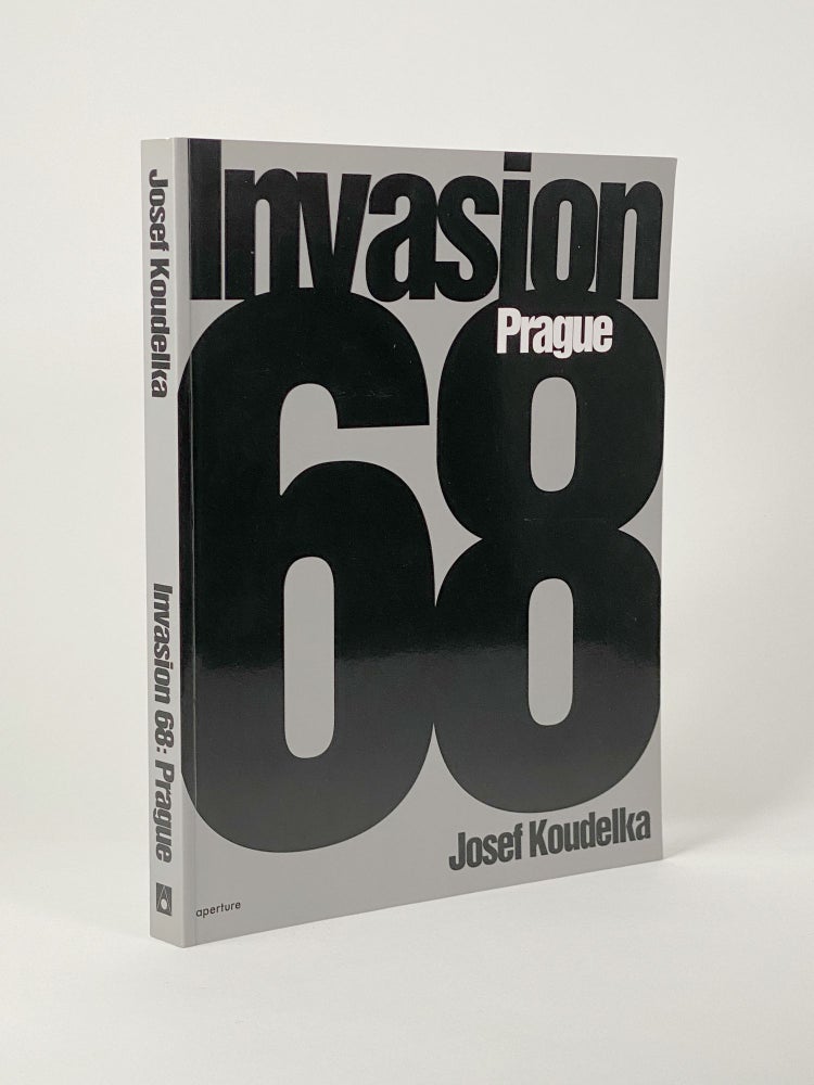 Item #410520 Josef Koudelka: Invasion 68: Prague [Signed]. Josef KOUDELKA, Jaroslav CUHRA, Jiri HOPPE, Jiri SUK, Irena SORFOV, photographer, afterword by.