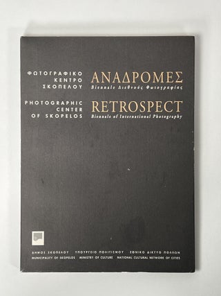 Item #410552 Retrospect: Biennale of International Photography. PHOTOGRAPHIC CENTER OF SKOPELOS