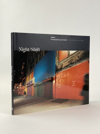 Item #410565 Night / Shift: Photographs by Lynn Saville. Lynn SAVILLE, Arthur C. DANTO, introduction