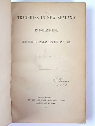 Item #410595 Tragedies in New Zealand in 1868 and 1881, Discussed in England in 1886 and 1887....