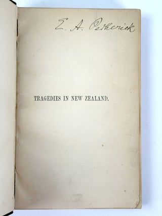 Tragedies in New Zealand in 1868 and 1881, Discussed in England in 1886 and 1887