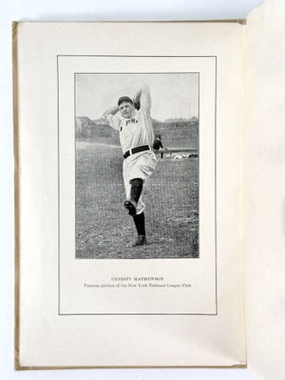 The Battle of Base-Ball. Including "How I Became a Big-League Pitcher" by Christy Mathewson