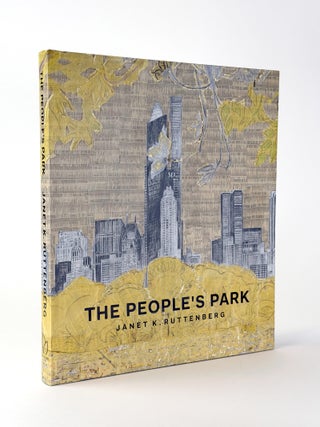 Item #411104 The People's Park. Janet K. RUTTENBERG, artist