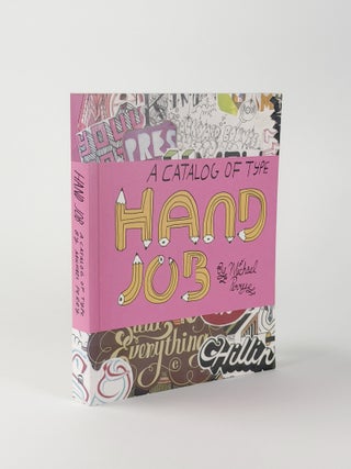Item #411113 Hand Job: A Catalog of Type. Michael PERRY, artist
