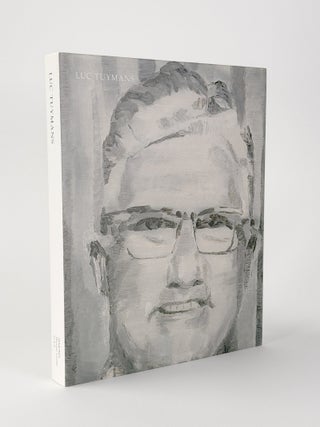 Item #411114 Luc Tuymans. Luc TUYMANS, Madeleine GRYNSZTEJN, Helen MOLESWORTH, Joseph KOERNER,...