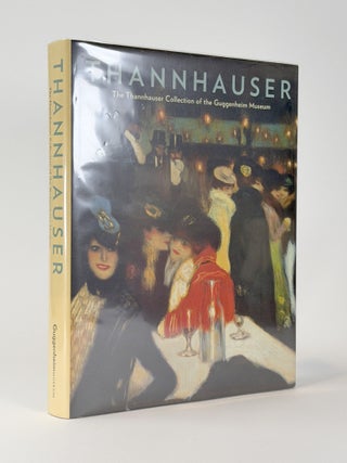 Item #411142 Thannhauser: The Thannhauser Collection of the Guggenheim Museum. Paul Hayes TUCKER,...