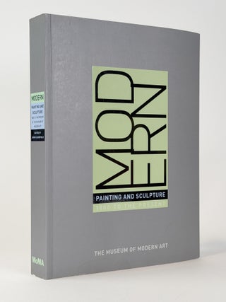 Item #411178 Modern Painting and Sculpture: 1880 to the Present at the Museum of Modern Art....