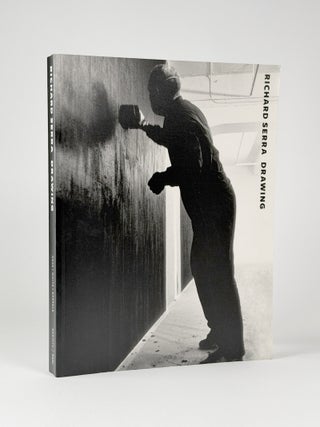 Item #411299 Richard Serra, Drawing: A Retrospective. Richard SERRA