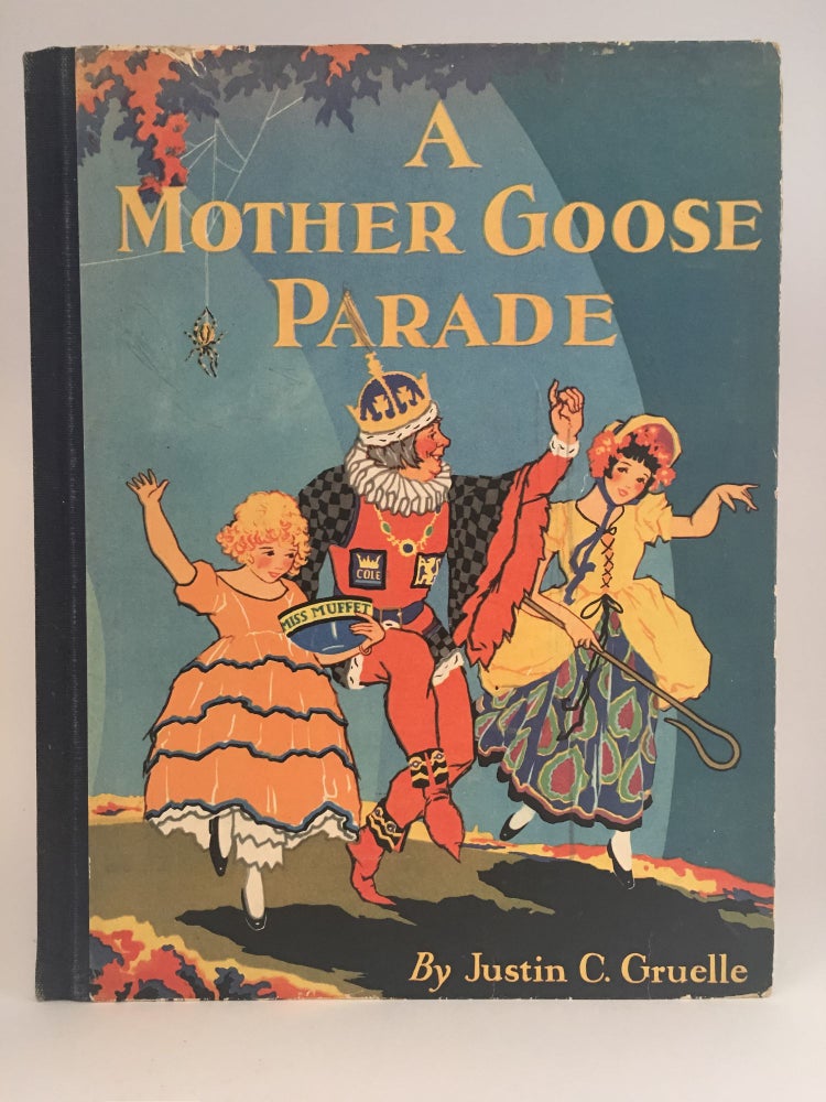 Item #52779 A Mother Goose Parade. MOTHER GOOSE, Justin C. GRUELLE.