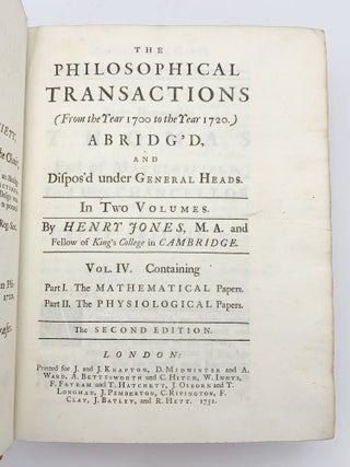 Item #52892 The Philosophical Transactions (from the Year 1700 to the Year 1720) Abridgíd, and...